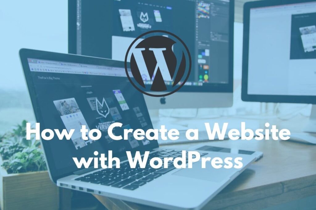 How to Create a Website with WordPress