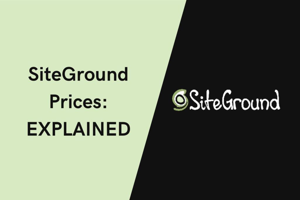 SiteGround Prices - Breakdown of the Pricing