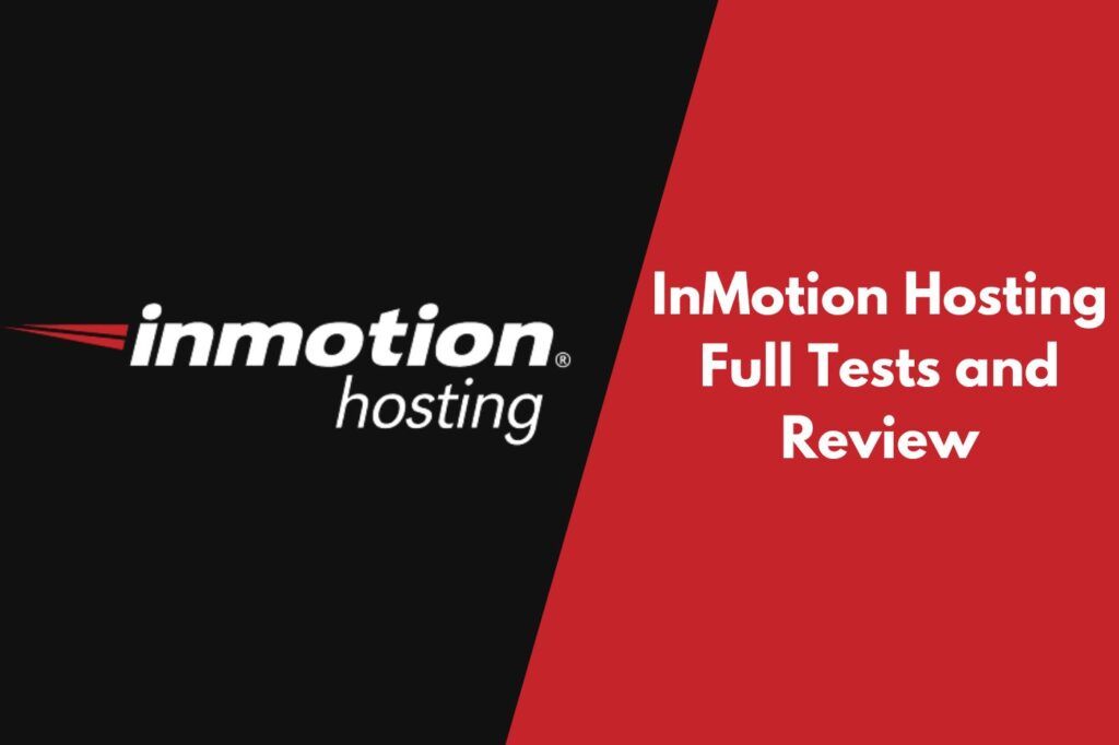 InMotion Hosting Tests and Review