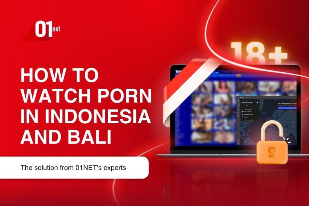 How to Unblock and Watch Porn Sites in Bali and Indonesia in 2024 