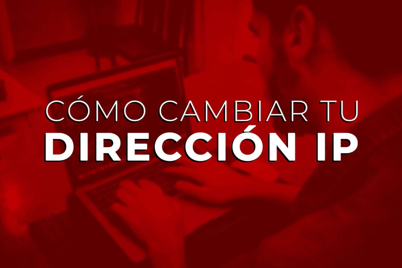 Cambiar dirección IP