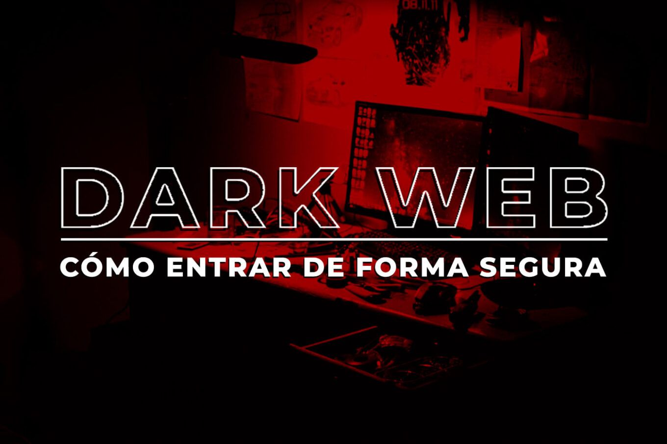 Como entrar en la Dark Web