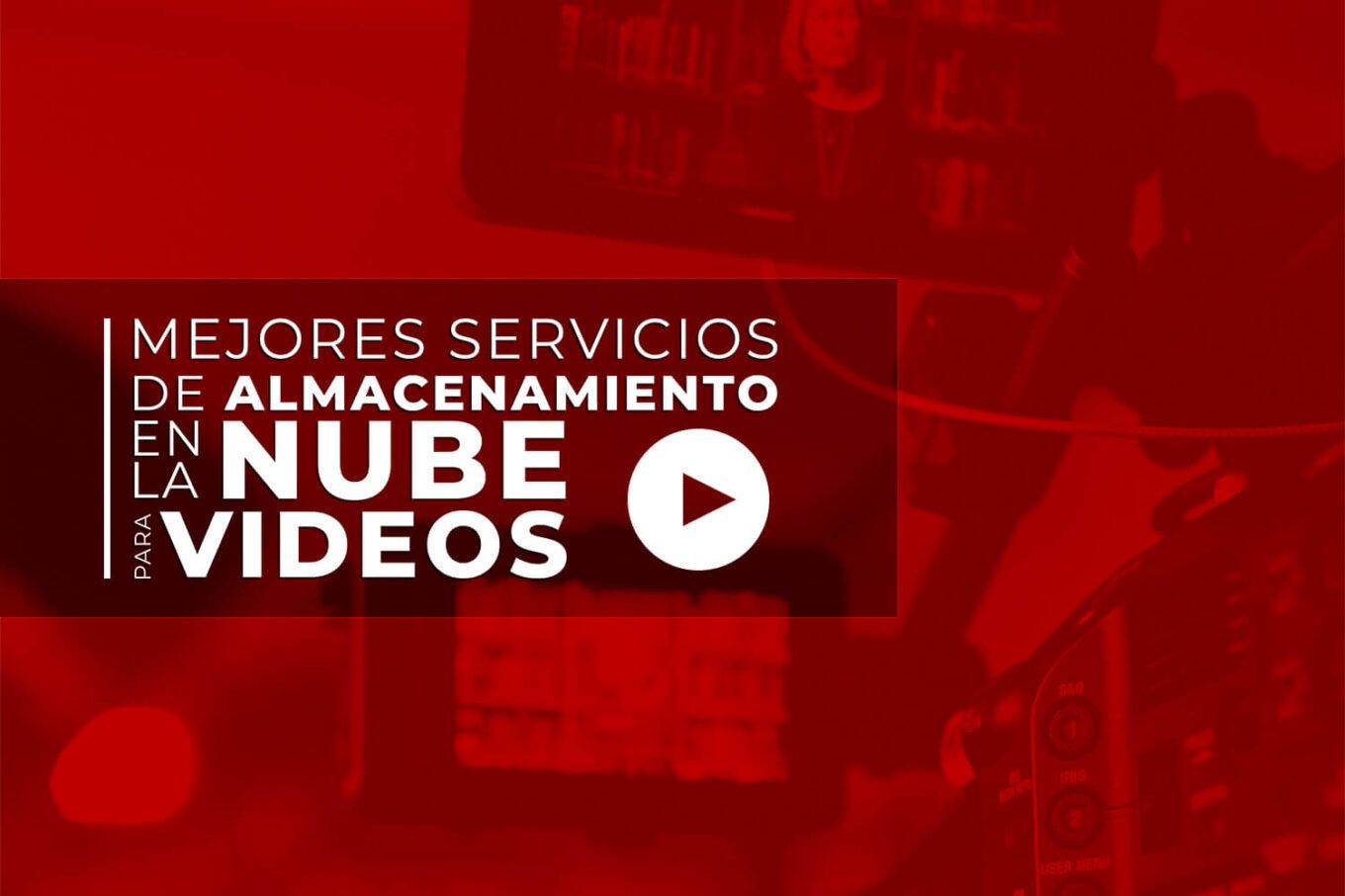 Almacenamiento Nube Videos