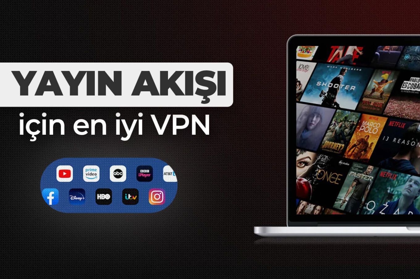 yayın akışı için en iyi vpn