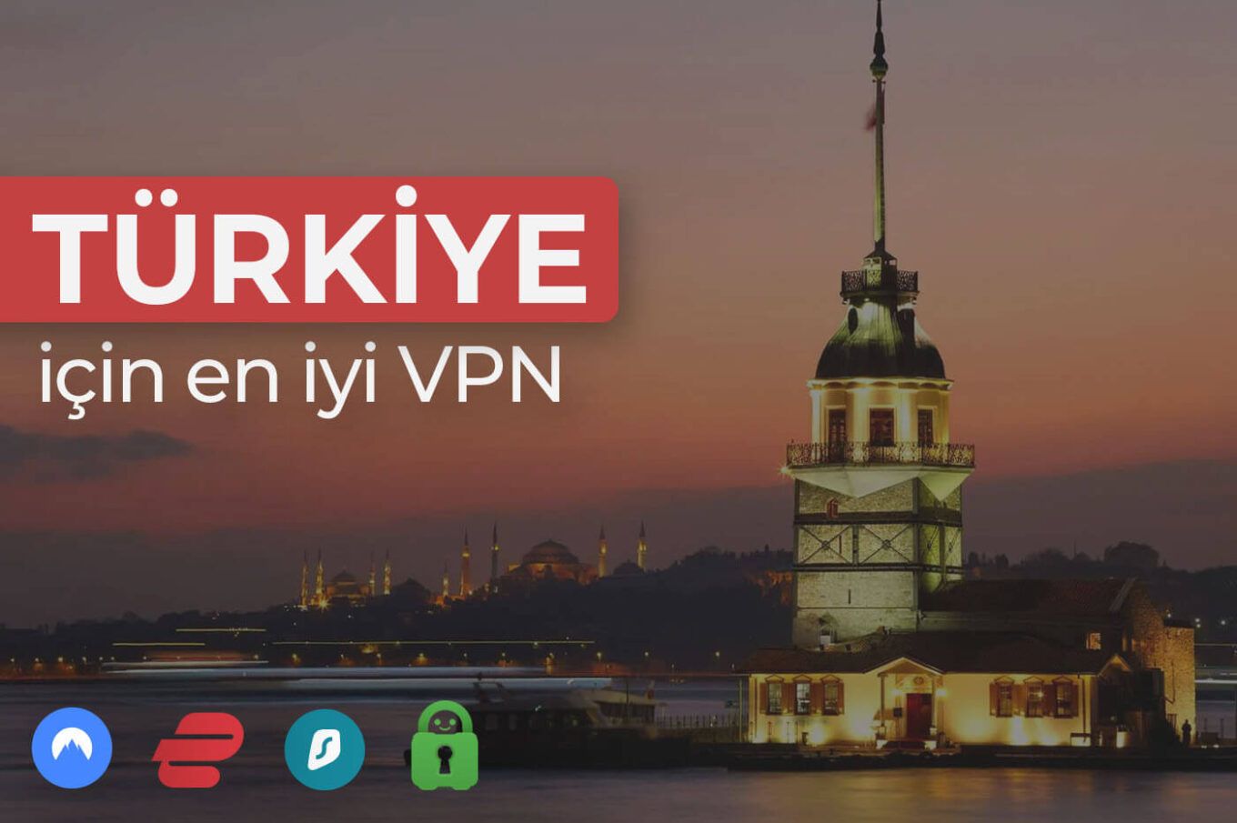 Türkiye Için En Iyi Vpn