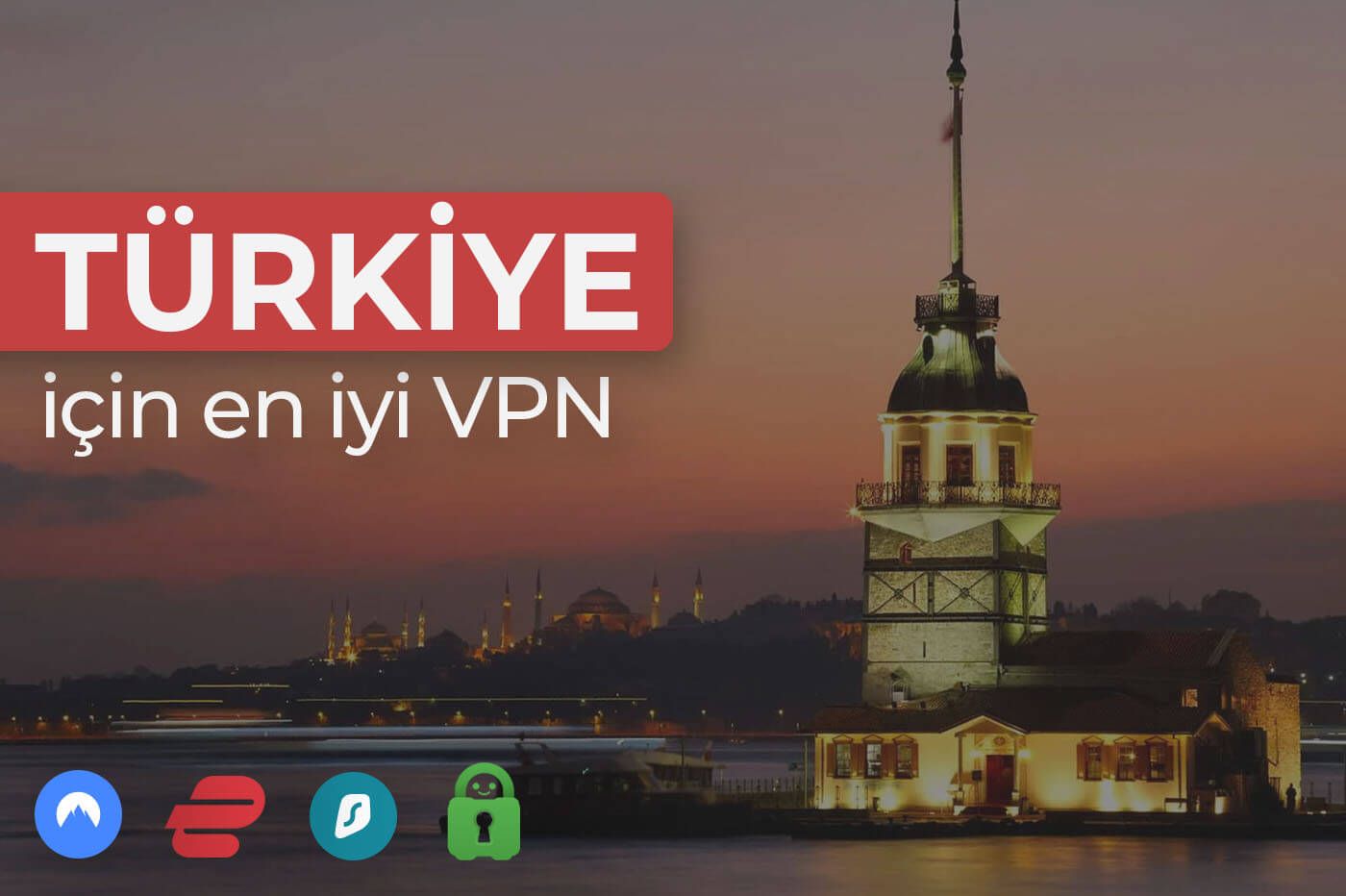 Türkiye Için En Iyi Vpn